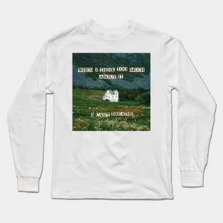 When I think too much about it - I can't breathe Long Sleeve T-Shirt